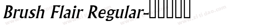 Brush Flair Regular字体转换